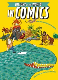 Enlarge image Cover: The History of the World in Comics - Holiday House Inc