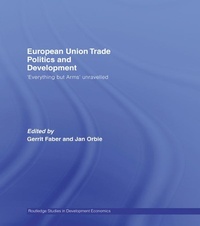 Enlarge image Cover: European Union Trade Politics and Development - Routledge