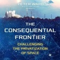 Cover: The Consequential Frontier - Blackstone Publishing