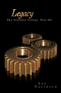 Cover: Legacy (The Satellite Trilogy, #3) - The Satellite Trilogy