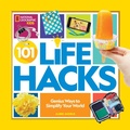 Cover: 101 Life Hacks - National Geographic Kids