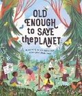 Cover: Old Enough to Save the Planet - Abrams