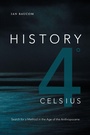 Cover: History 4 degrees Celsius - Duke University Press
