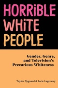 Cover: Horrible White People - New York University Press