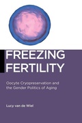 Cover: Freezing Fertility - New York University Press