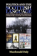Cover: Politics and the Scottish Language and other collected essays in literature, culture and politics - New Ventures