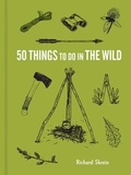 Cover: 50 Things to Do in the Wild - Princeton Architectural Press