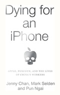 Cover: Dying for an iPhone - Haymarket Books