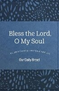 Enlarge image Cover: Bless the Lord, O My Soul - Discovery House Publishers,U.S.