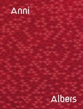Cover: Anni Albers - David Zwirner