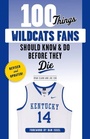 Bild: 100 Things Wildcats Fans Should Know & Do Before They Die - Triumph Books