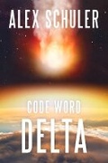 Cover: Code Word Delta - Level 4 Press Inc