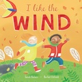 Cover: I Like the Wind - Barefoot Books, Incorporated