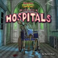 Cover: Horror Hospitals - Bearport Books