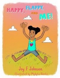 Enlarge image Cover: Happy, Flappy, and Me! - Lulu.com