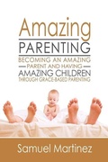Cover: Amazing Parenting - Bush Publishing LLC