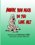 Cover: Mommy, How Much Do You Love Me? - Katrena Gillis