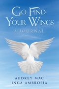 Cover: Go Find Your Wings - AUTHORHOUSE