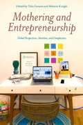 Cover: Mothering and Entrepreneurship - Demeter Press