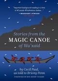 Cover: Stories from the Magic Canoe of Wa'xaid - Rocky Mountain Books