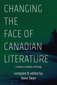 Enlarge image Cover: Changing the Face of Canadian Literature - Guernica Editions,Canada