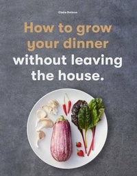 Enlarge image Cover: How to Grow Your Dinner - Laurence King Publishing