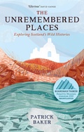 Cover: The Unremembered Places - Birlinn Ltd