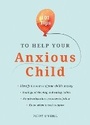 Cover: 101 Tips to Help Your Anxious Child - Vie