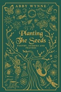 Cover: Planting the Seeds - Praxis Publishing