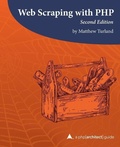 Cover: Web Scraping with PHP, 2nd Edition - PHP[Architect]