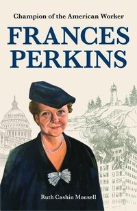 Enlarge image Cover: Frances Perkins - Islandport Press