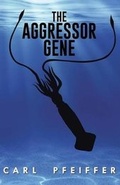 Cover: The Aggressor Gene - Rustik Haws LLC