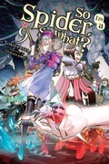 Cover: So I'm a Spider, So What?, Vol. 9 (light novel) - Yen Press
