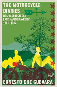 Abbildung von: The Motorcycle Diaries - Kiepenheuer & Witsch