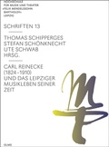 Cover: Carl Reinecke (1824 -1910) und das Leipziger Musikleben seiner Zeit - Georg Olms Verlag