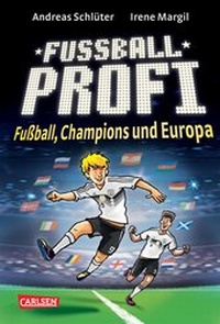 Enlarge image Cover: Fußballprofi 4: Fußballprofi - Fußball, Champions und Europa - Carlsen