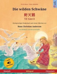 Abbildung von: Die wilden Schwaene - ??? - Ye tian'e (Deutsch - Chinesisch) - Sefa Verlag