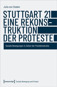 Enlarge image Cover: Stuttgart 21 - eine Rekonstruktion der Proteste - transcript