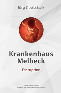 Abbildung von: Krankenhaus Melbeck - Disruption - epubli