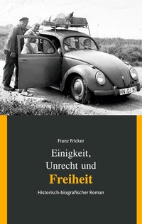 Abbildung von: Einigkeit, Unrecht und Freiheit - BoD - Books on Demand