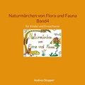 Cover: Naturm&auml;rchen von Flora und Fauna Band4 - BoD - Books on Demand
