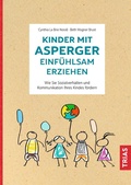 Cover: Kinder mit Asperger einf&uuml;hlsam erziehen - TRIAS