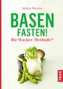 Cover: Basenfasten! Die Wacker-Methode® - TRIAS