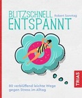 Cover: Blitzschnell entspannt - TRIAS