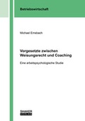 Cover: Vorgesetzte zwischen Weisungsrecht und Coaching - Shaker