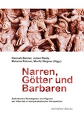 Cover: Narren, G&ouml;tter und Barbaren - Aisthesis