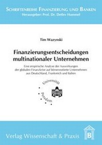Abbildung von: Finanzierungsentscheidungen multinationaler Unternehmen. - Verlag Wissenschaft & Praxis