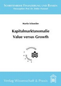 Abbildung von: Kapitalmarktanomalie Value versus Growth. - Verlag Wissenschaft & Praxis