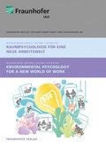 Cover: Raumpsychologie f&uuml;r eine neue Arbeitswelt. Environmental Psychology for a new World of Work - Fraunhofer Verlag