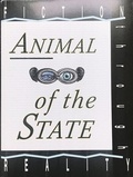 Cover: Animal of the State - Akademie d. Bildenden K&uuml;nste M&uuml;nchen